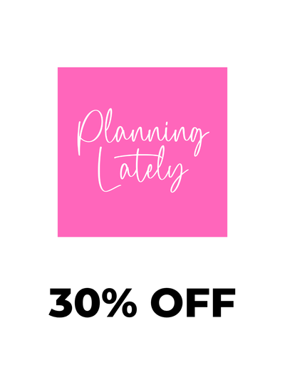Planning Lately